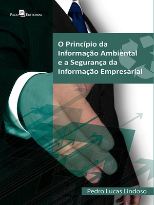 cover image of O princípio da informação ambiental e a segurança da informação empresarial